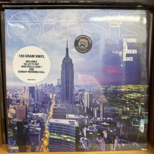 Oasis / Standing on the Shoulder….